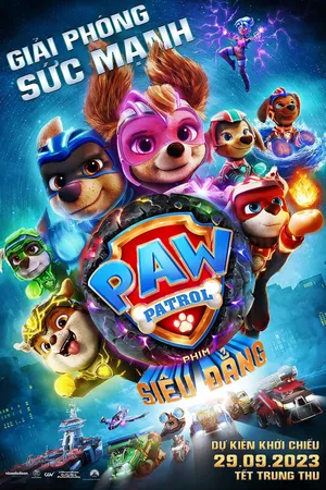 Paw patrol: phim siêu đẳng